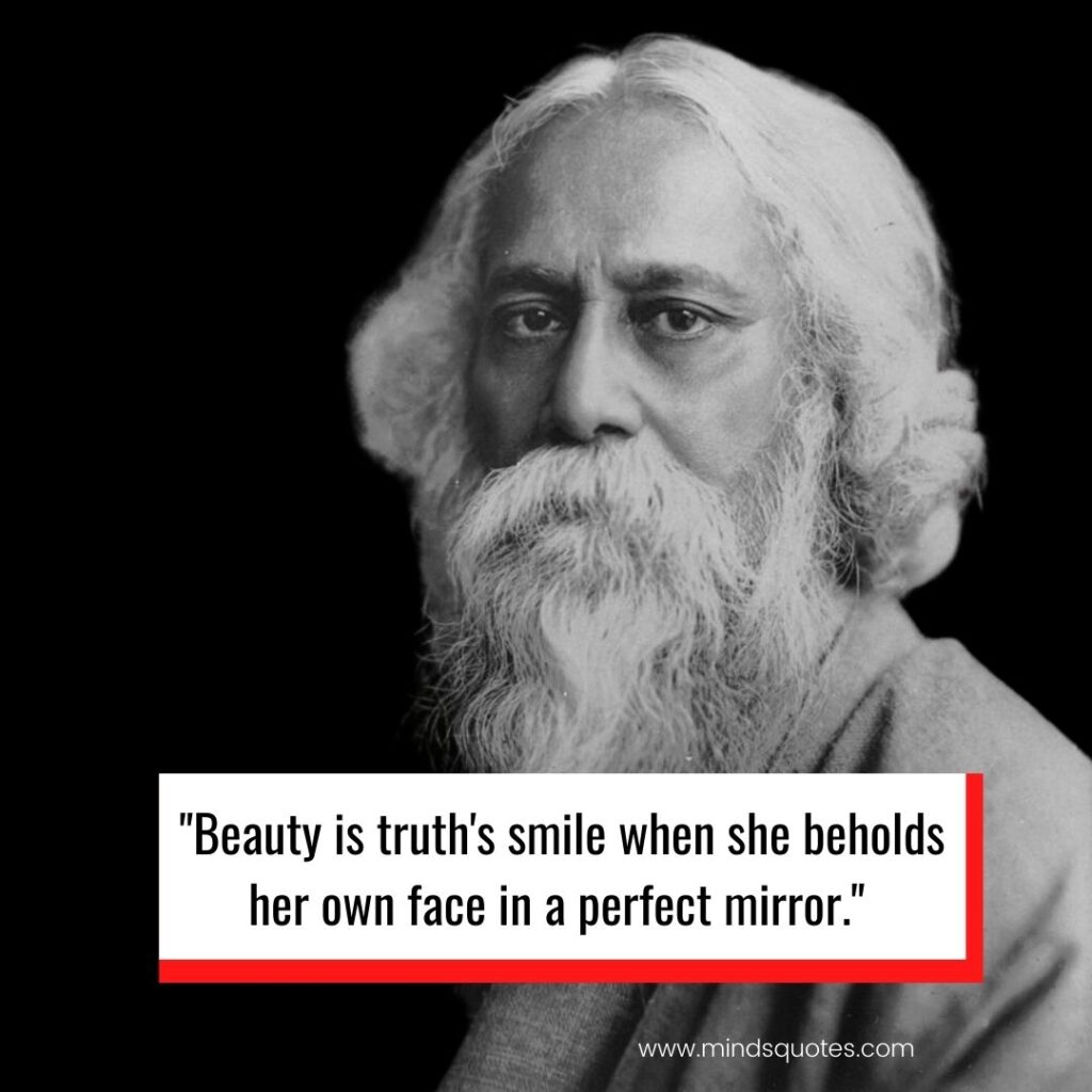 50 Rabindranath Tagore Quotes You've Never Heard Before 9 Rabindranath Tagore quotes beauty