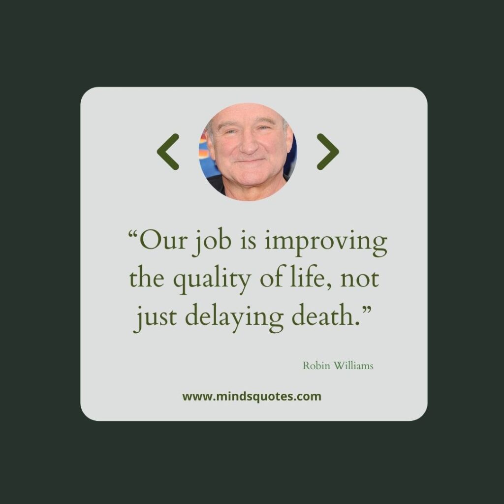 65 BEST Famous Robin Williams Quotes 3 Robin Williams Quotes About Life
