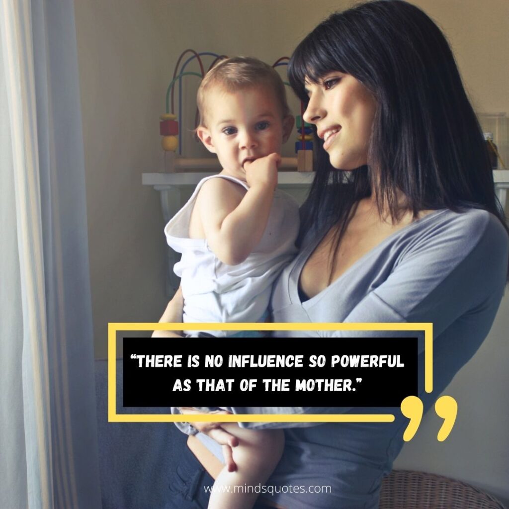 105 Most Beautiful Mother Quotes in English 16 Short Mom Quotes