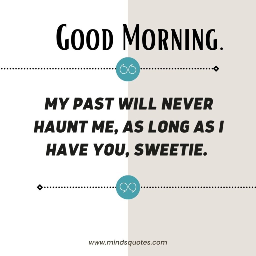 127 Popular Sweet Good Morning Message For Love, HER, HIM 12 Sweet Good morning Message for Girlfriend