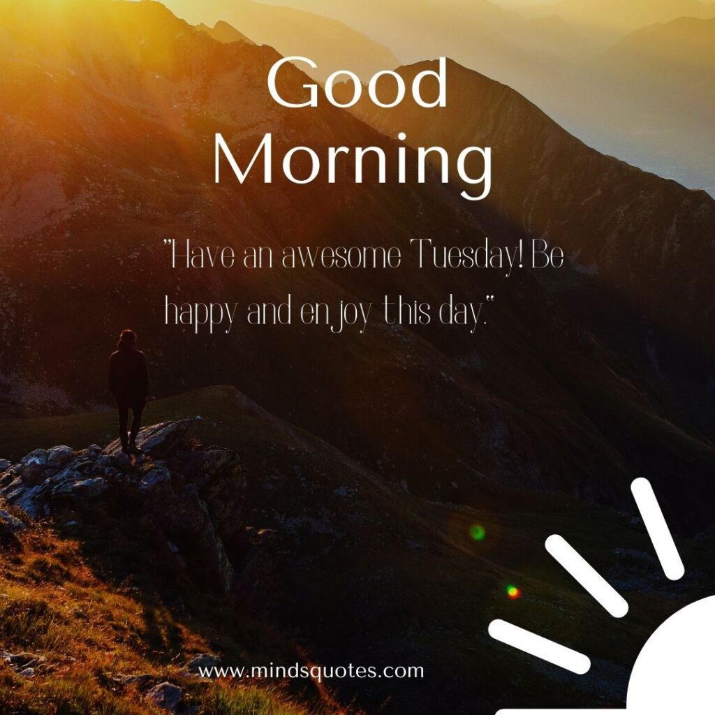 125 BEST Good Morning Tuesday Quotes And Images