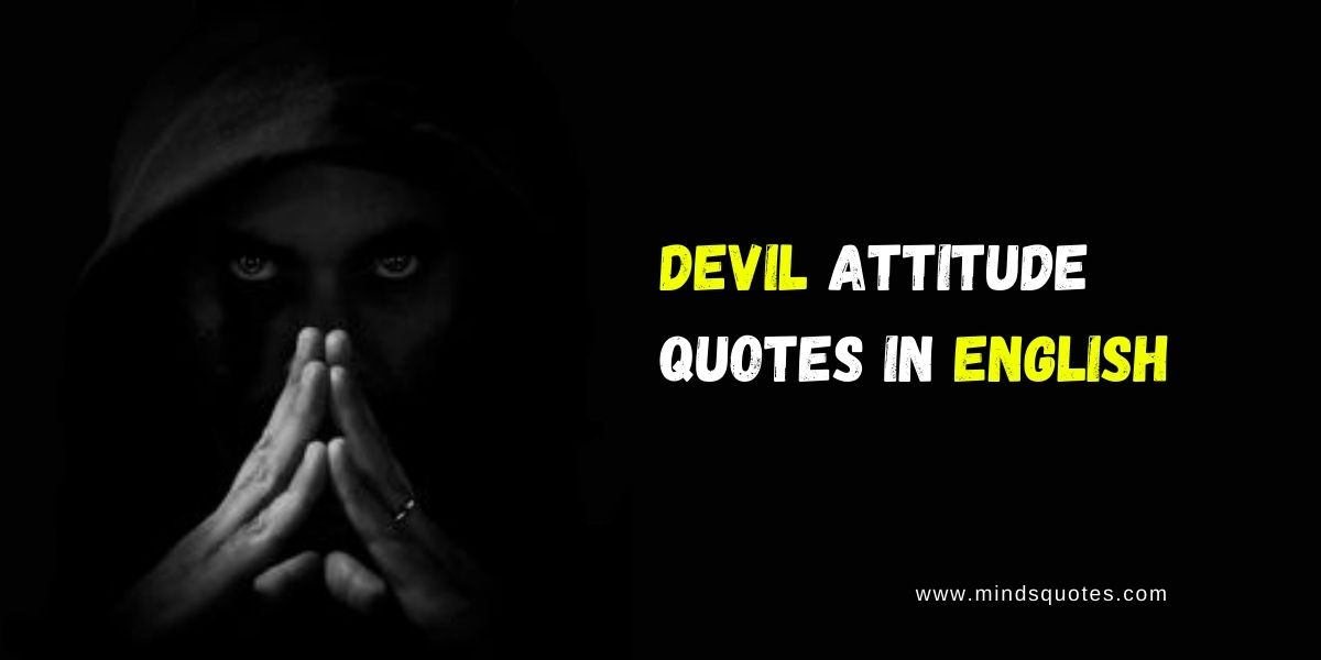 110+ BEST Devil Attitude Quotes In English With Images