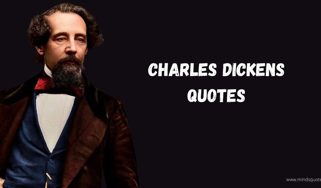 25 BEST Charles Dickens Quotes About Love and Happiness