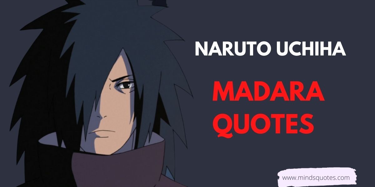50 Most Popular Madara Quotes Wake Up to Reality