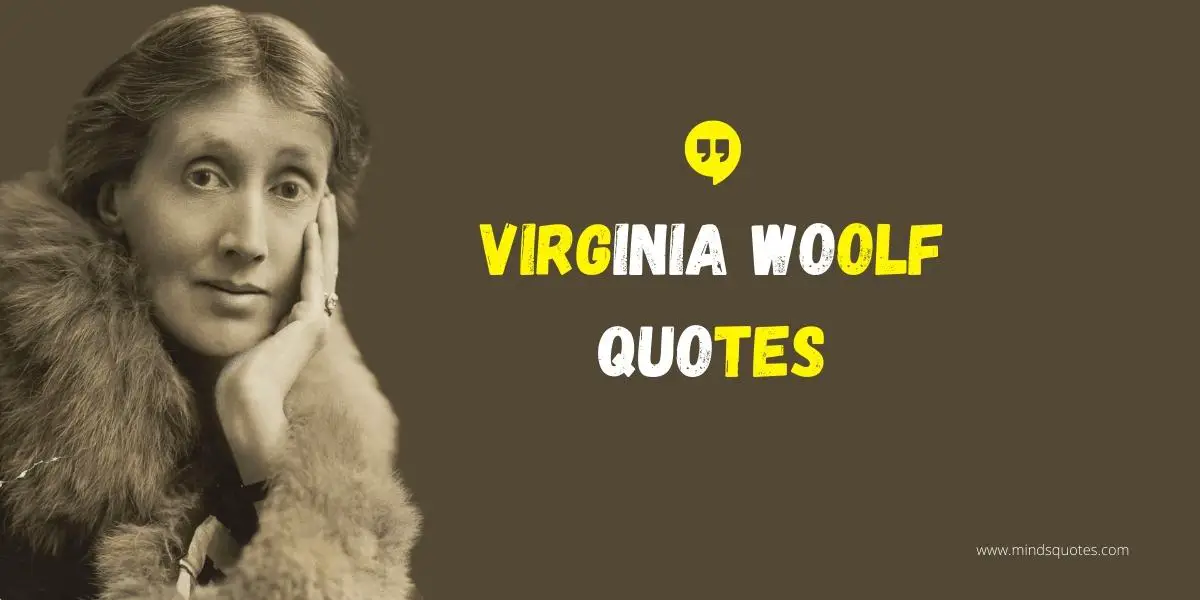 85 Virginia Woolf Quotes That Will Make You Think About Life