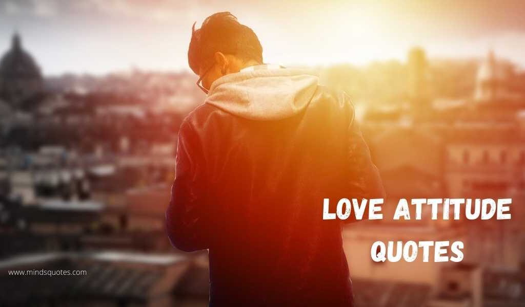 50+ BEST Love Attitude Quotes in English 