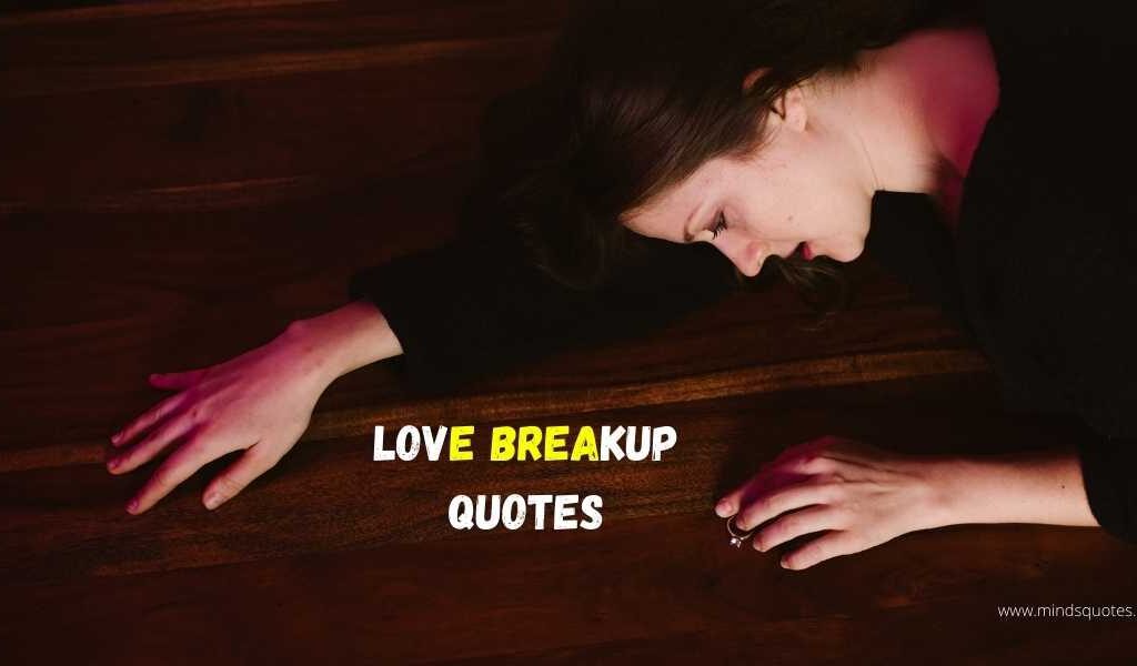 60+ BEST Love Breakup Quotes in English