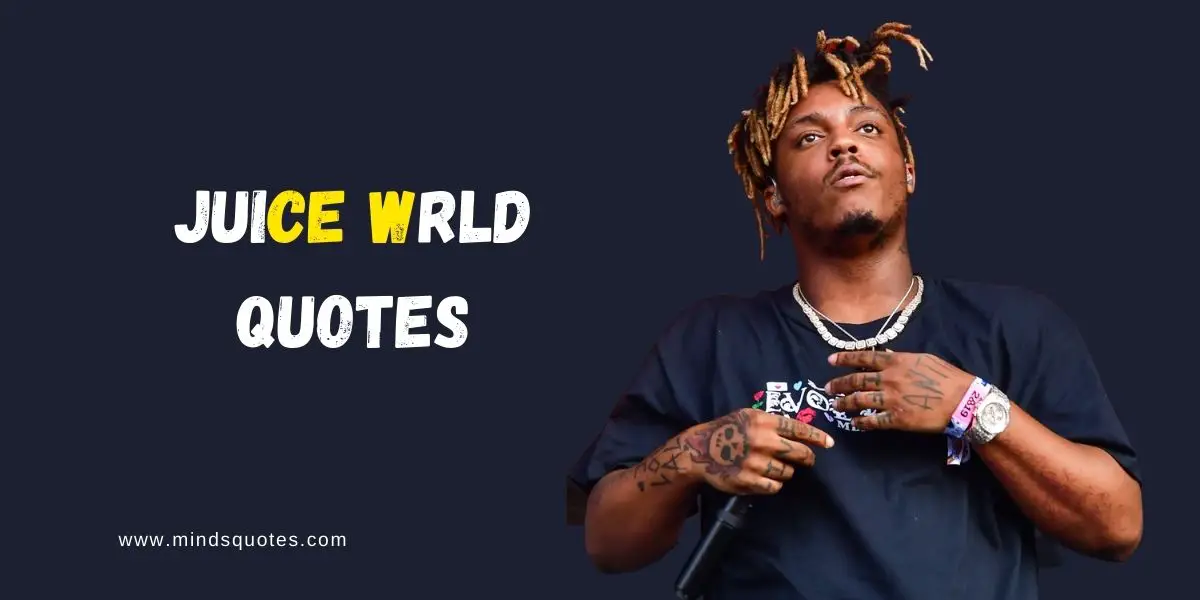 67+ BEST Juice Wrld Quotes About Love, Life, Success