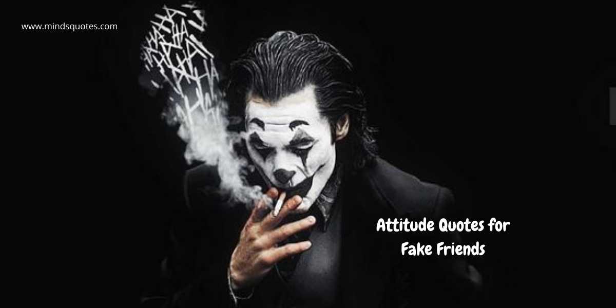 77+ BEST Attitude Quotes for Fake Friends in English