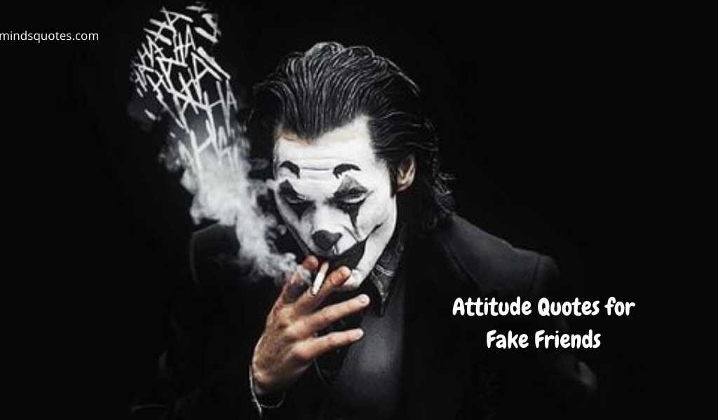 77+ BEST Attitude Quotes for Fake Friends in English