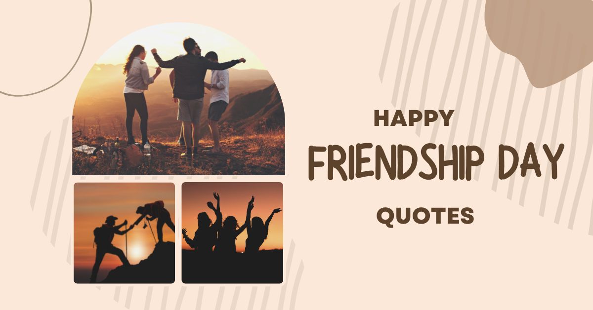 78+ BEST Happy Friendship Day Quotes in English