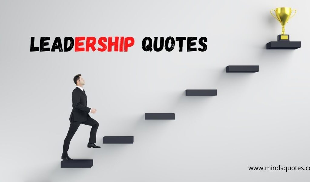 78+ BEST Leadership Quotes Become A Great Leader 