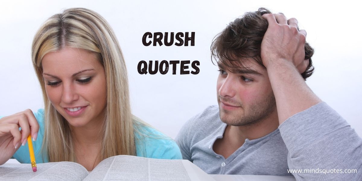 86+ BEST Crush Quotes To Express Your Feeling