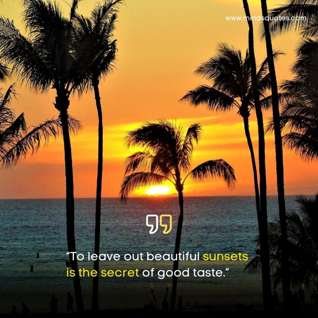 125 Beautiful Sunset Quotes To Soothe Your Soul 13 Beautiful Sunset Quotes