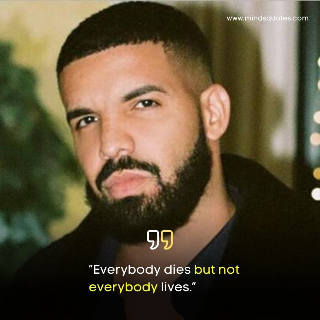 75+ BEST Drake Quotes About Love, Life, Success 5 Best Drake Quotes