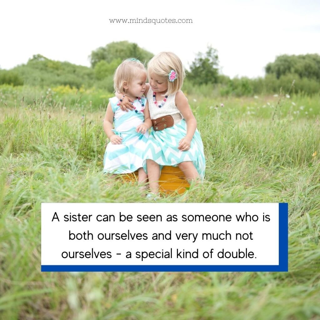 175 of The BEST Sister Quotes to Express Your Love 3 Best Sister Quotes in English