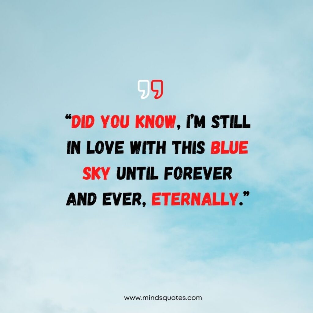 75 Most Beautiful Blue Sky Quotes To Brighten Your Day 4 Blue Sky Quotes