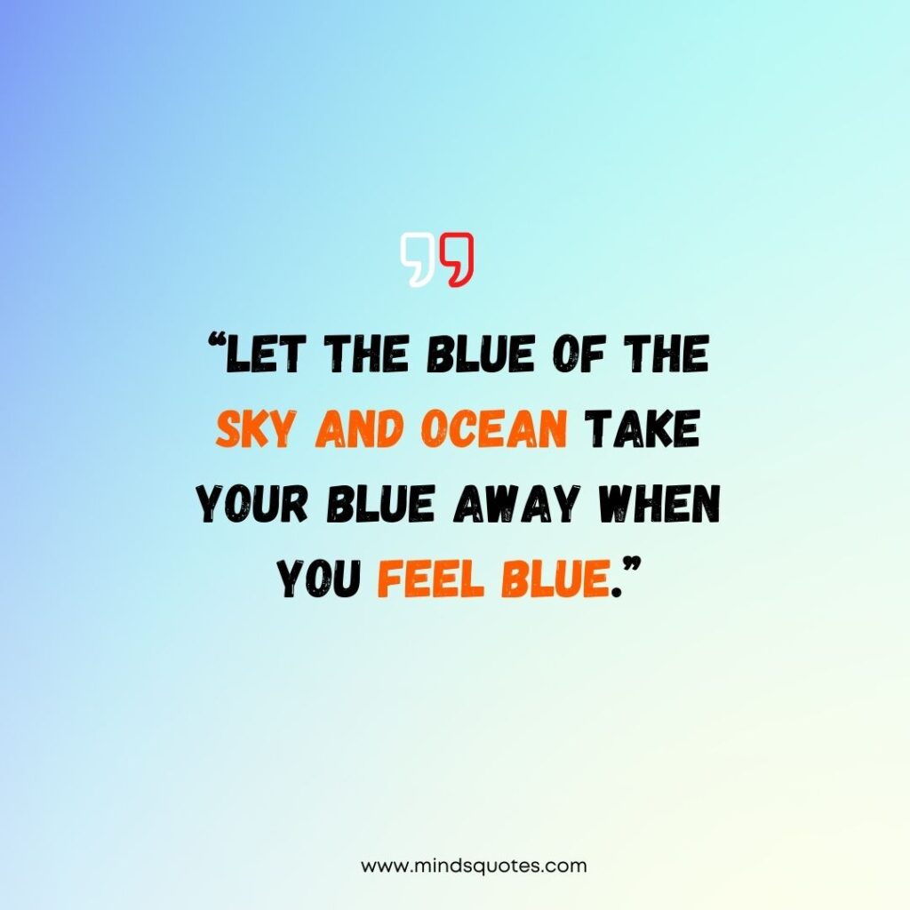 Blue Sky Quotes 3