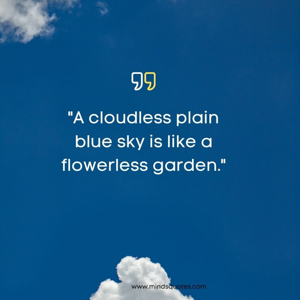 75 Most Beautiful Blue Sky Quotes To Brighten Your Day 14 Blue Sky Short Quotes