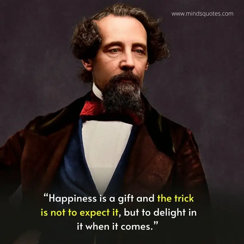 25 BEST Charles Dickens Quotes About Love and Happiness. 16 Charles Dickens Quotes Happiness
