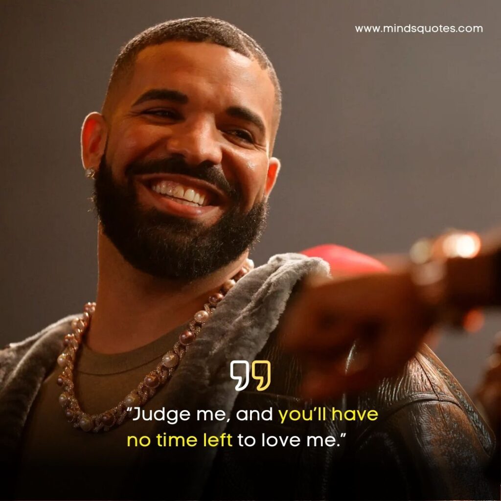 75+ BEST Drake Quotes About Love, Life, Success 15 Drake Love Quotes