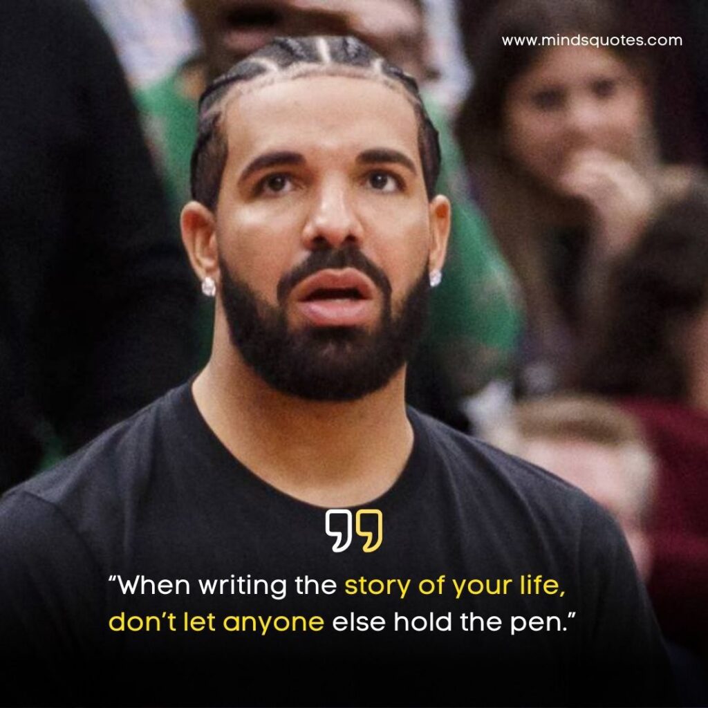 75+ BEST Drake Quotes About Love, Life, Success 13 Drake Quotes About Life