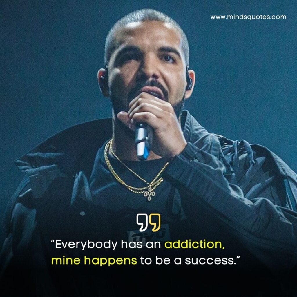 75+ BEST Drake Quotes About Love, Life, Success 9 Drake Quotes About Success