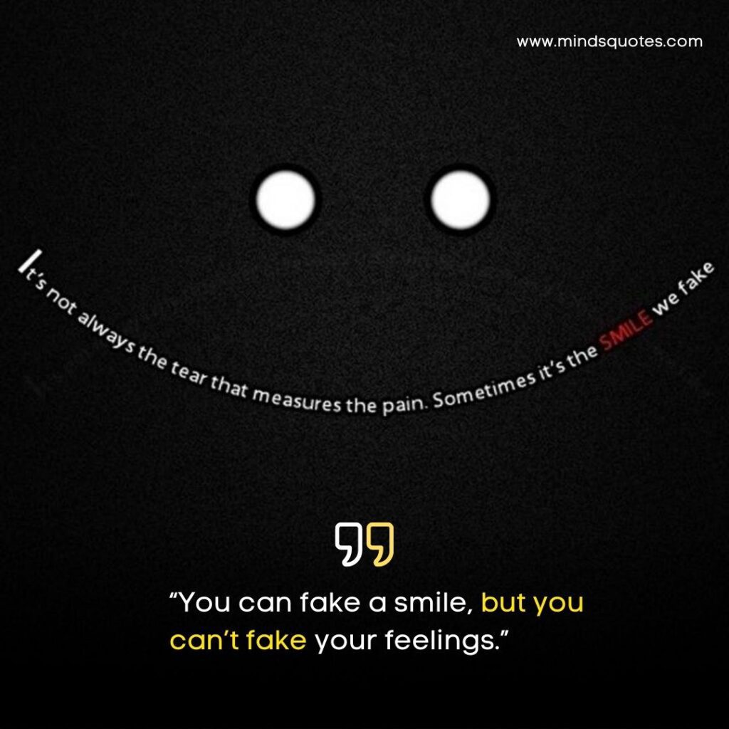 55+ BEST Fake Smile Quotes Hiding Your Pain