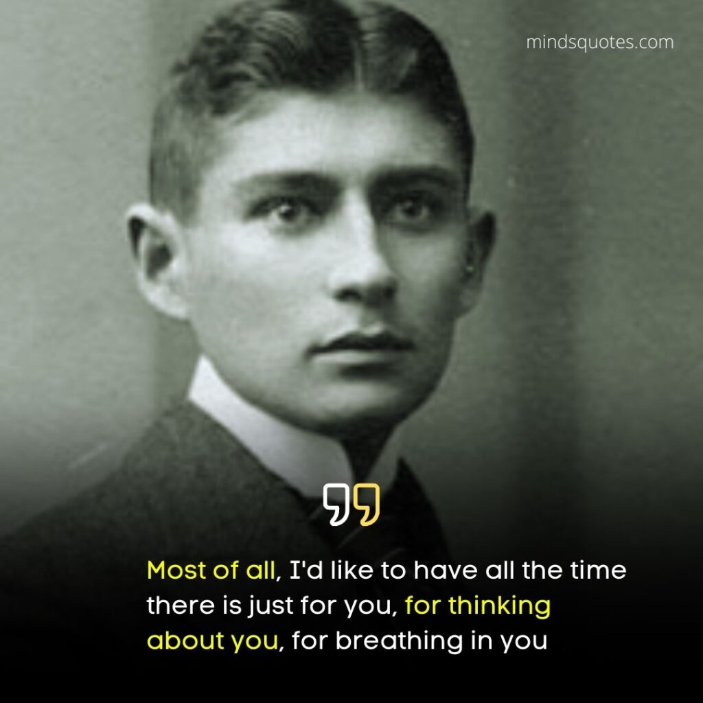119+ BEST Franz Kafka Quotes Meaningful Life-Changing Quotes 8 Franz Kafka Letters to Milena Quotes
