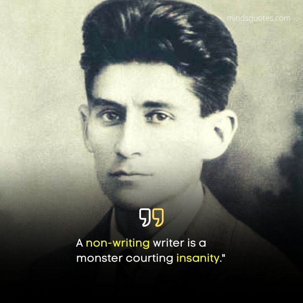 119+ BEST Franz Kafka Quotes Meaningful Life-Changing Quotes 13 Franz Kafka Quotes About Writing