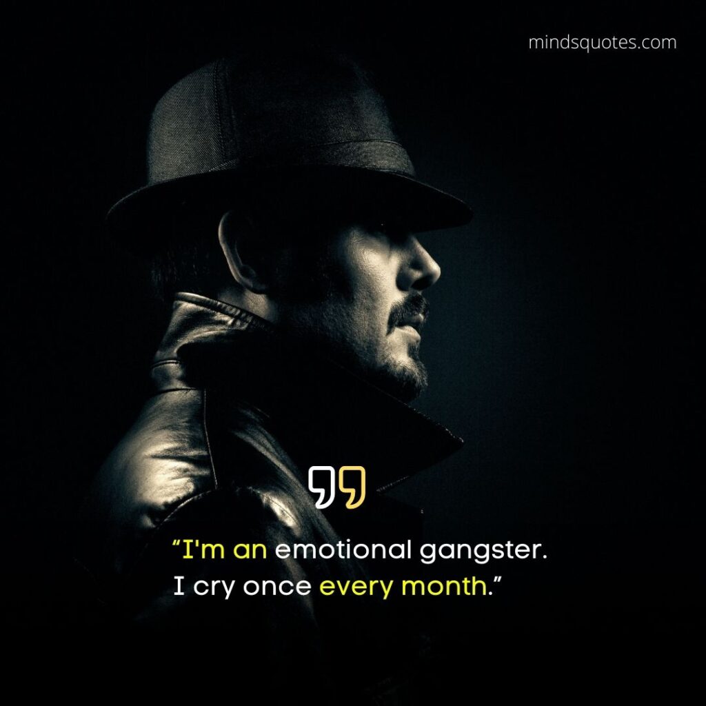 57+ Popular Gangster Attitude Quotes From Famous Gangsters 5 Gangster Attitude Quotes