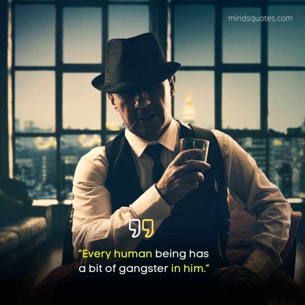 57+ Popular Gangster Attitude Quotes From Famous Gangsters 12 Gangster Attitude Quotes in English