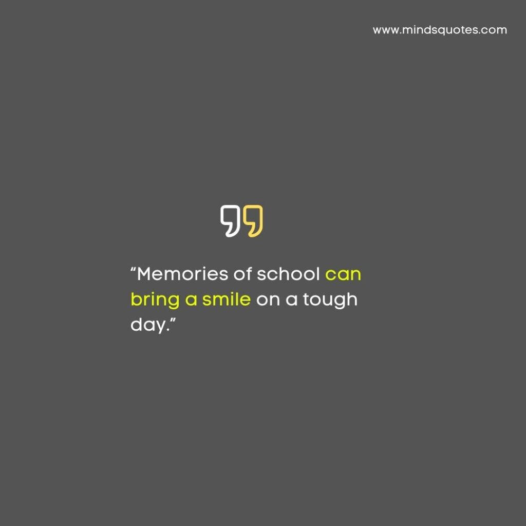 Missing School Memories Quotes