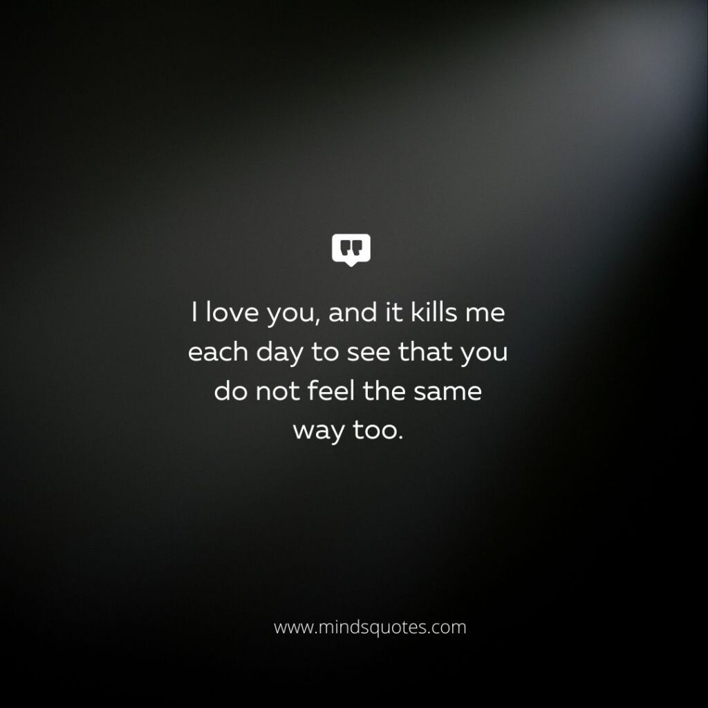 115 BEST One-Side Love Quotes That Will Make You Feel Better 20 One Side Love Failure Quotes