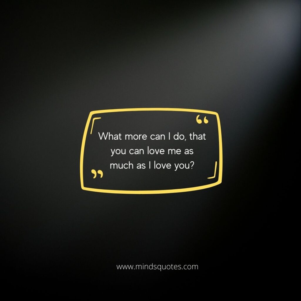 115 BEST One-Side Love Quotes That Will Make You Feel Better