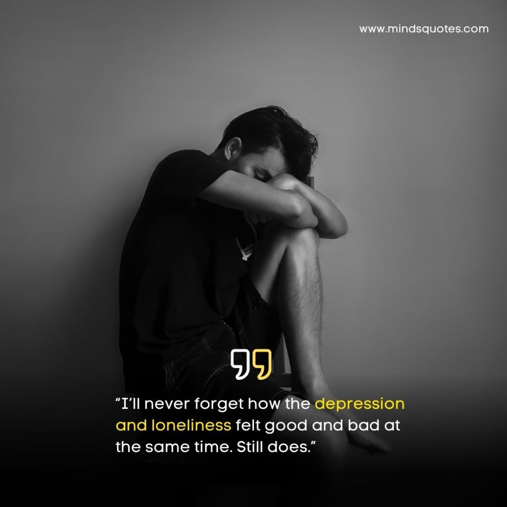 72 BEST Heartbroken Depression Quotes To Not Feel Sad 6 Sad Depressing Quotes