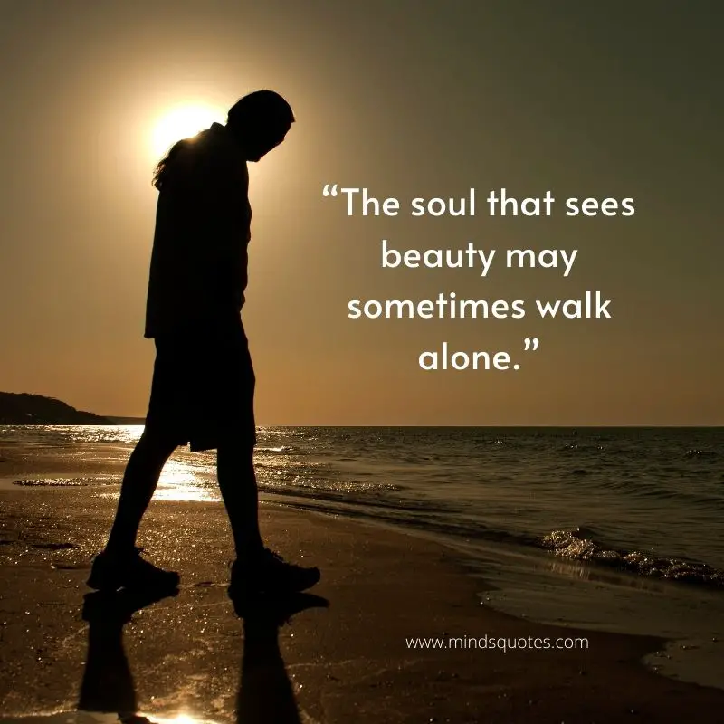 75 Lonely Quotes That Will Make You Feel Less Alone 9 Sad alone Quotes