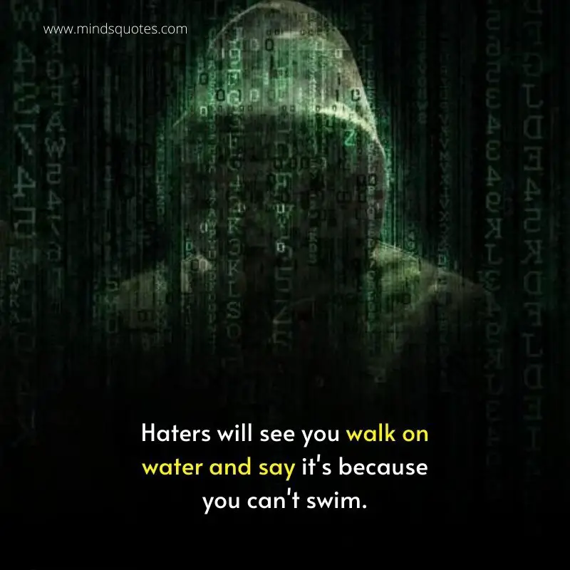 185 Most Savage Quotes for Haters To Use Against Your Haters 14 Savage Quotes for Haters