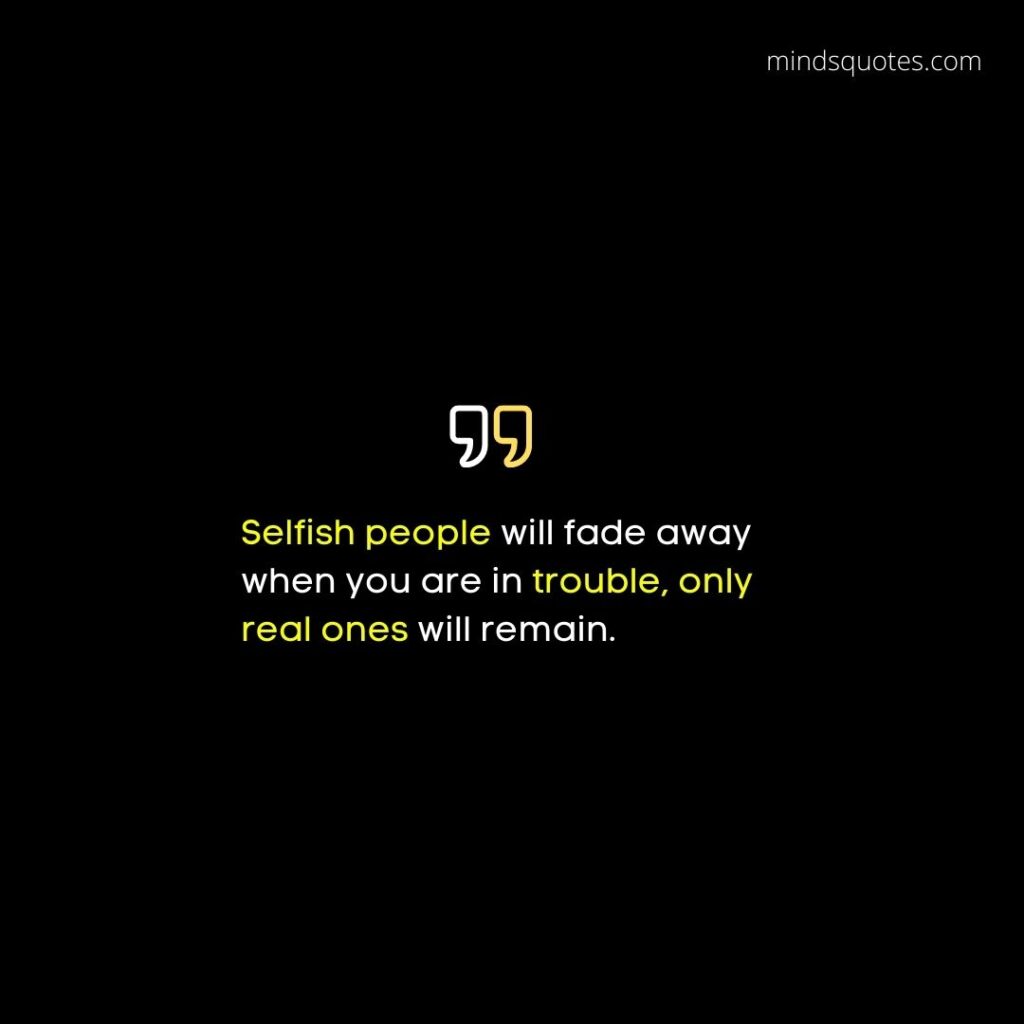 Selfish People Quotes