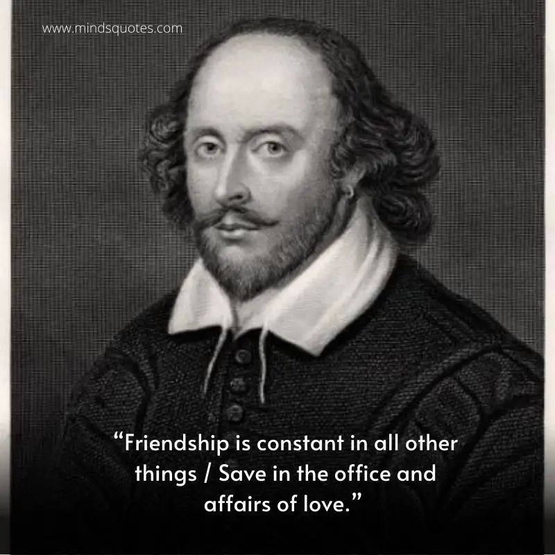 150 Memorable William Shakespeare Quotes To Know By Heart 24 Shakespeare's Quotes About Friendship