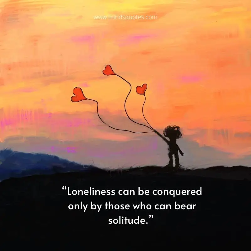 75 Lonely Quotes That Will Make You Feel Less Alone 20 loneliness quotes