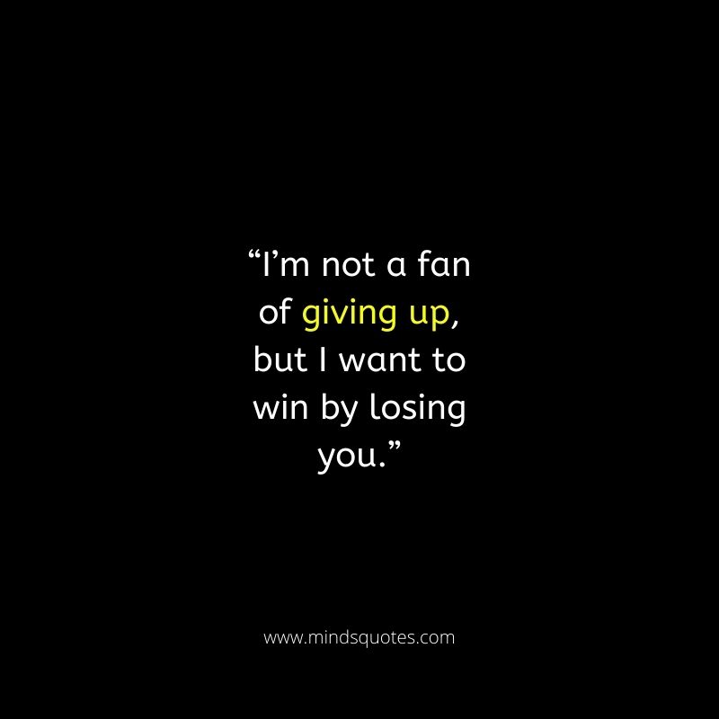 102+ Inspiring Breakup Quotes for Him and Her 21 motivational breakup quotes
