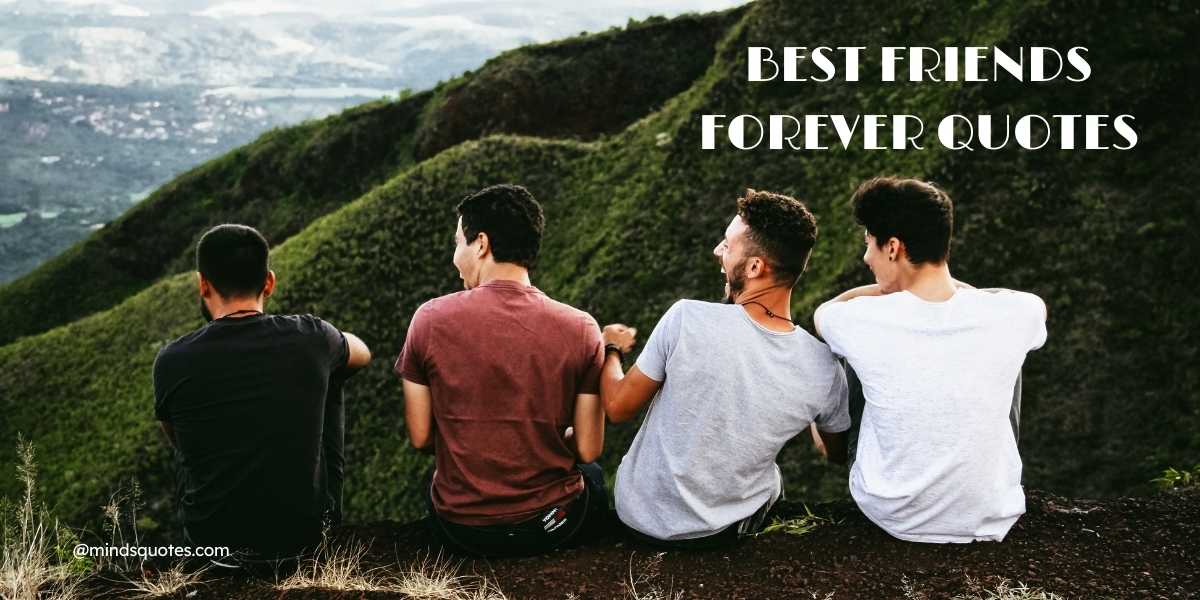 125 Best Friends Forever Quotes & Saying