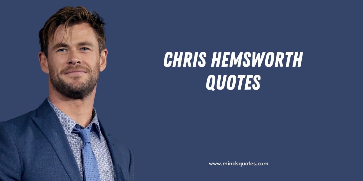 28+ BEST Chris Hemsworth Quotes Superhero Thor