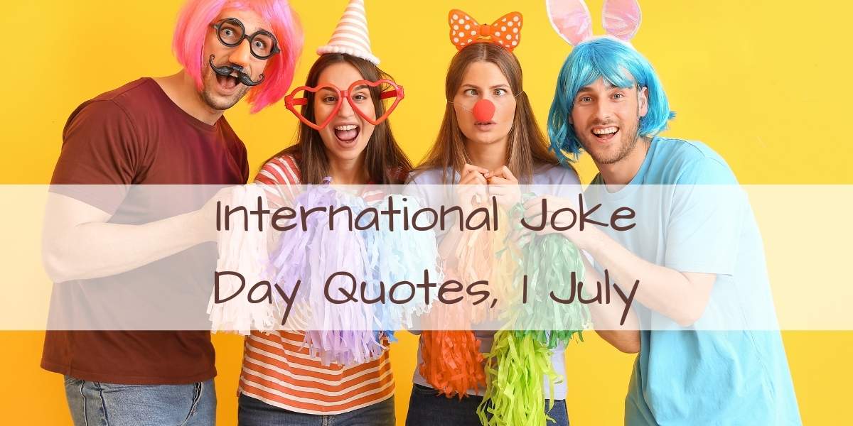 28+ BEST International Joke Day Quotes, Wishes & Massage