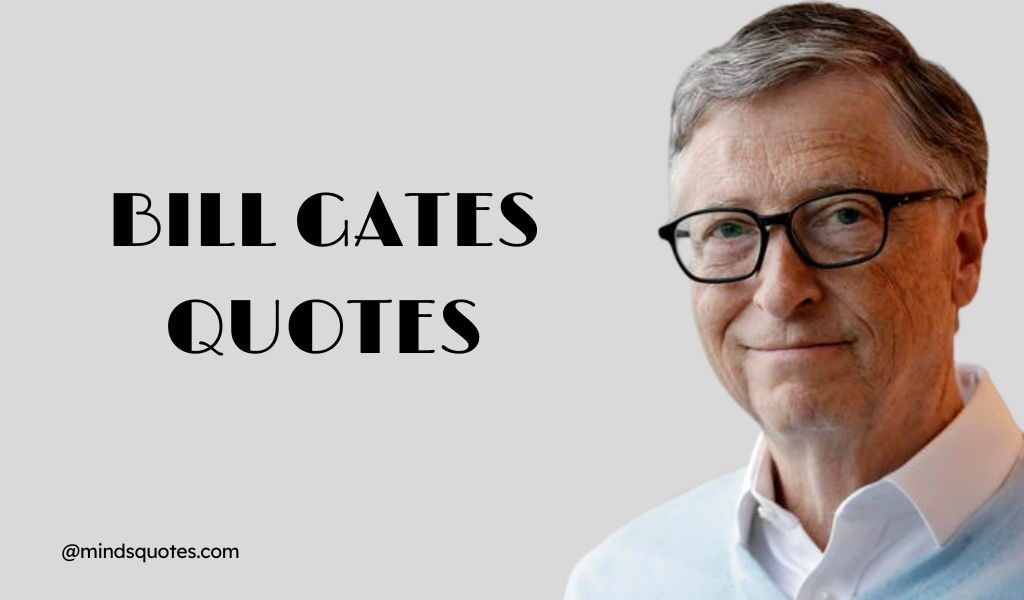 47+ Bill Gates Quotes In English [2022]