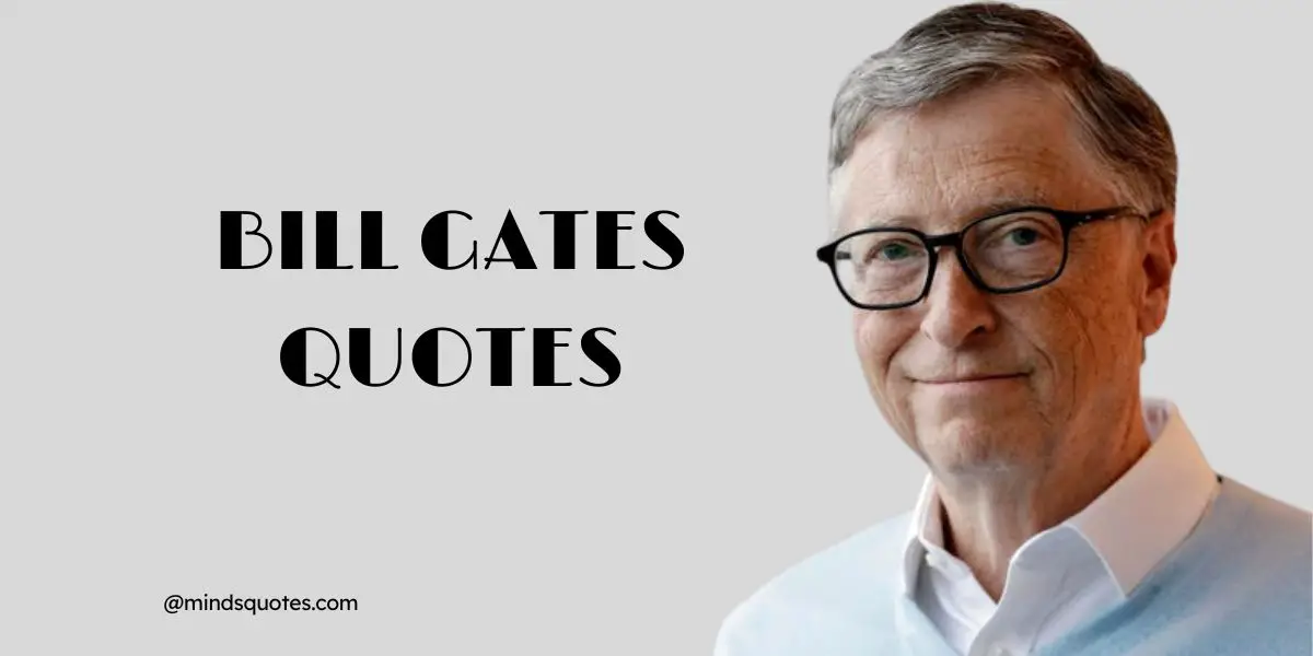 81 Most Profound Bill Gates Quotes on Life, Success