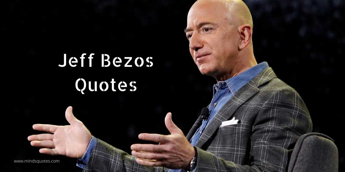 55+ BEST Jeff Bezos Quotes on Motivation and Success