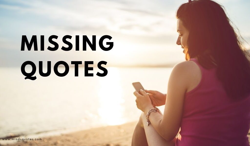 57+ BEST Missing Quotes for Him & Her