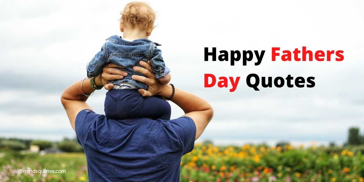 80+ BEST Inspirational Happy Fathers Day Quotes With Images